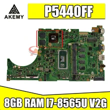 P5440FF original motherboard with 8GB RAM I7-8565U V2G For ASUS P5440 P5440F P5440FF laptop motherboard mainboard tested 100% ok