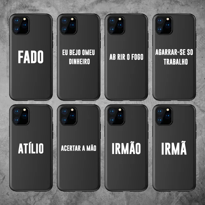 

Portuguese Quote Slogan Funny For iPhone 12 XR XS Max 11 Pro 6 6S 7 7Plus 8 8Plus X Soft Black TPU Phone Case Fundas Cover