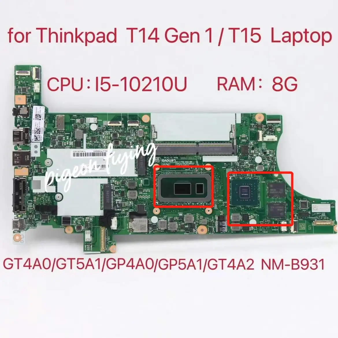 

GT4A0/GT5A1/GP4A0/GP5A1/GT4A2 NM-C931 for Thinkpad T14 Gen 1/ T15 Laptop Motherboard CPU:I5-10210U RAM:8G DDR4 5B20Z45903