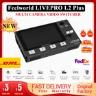 Переключатель Feelworld LIVEPRO L2 Plus для потоковой трансляции, 4,3-дюймовый сенсорный экран Full HD, PTZ, управление камерой, 4-канальная панель управления переключателем