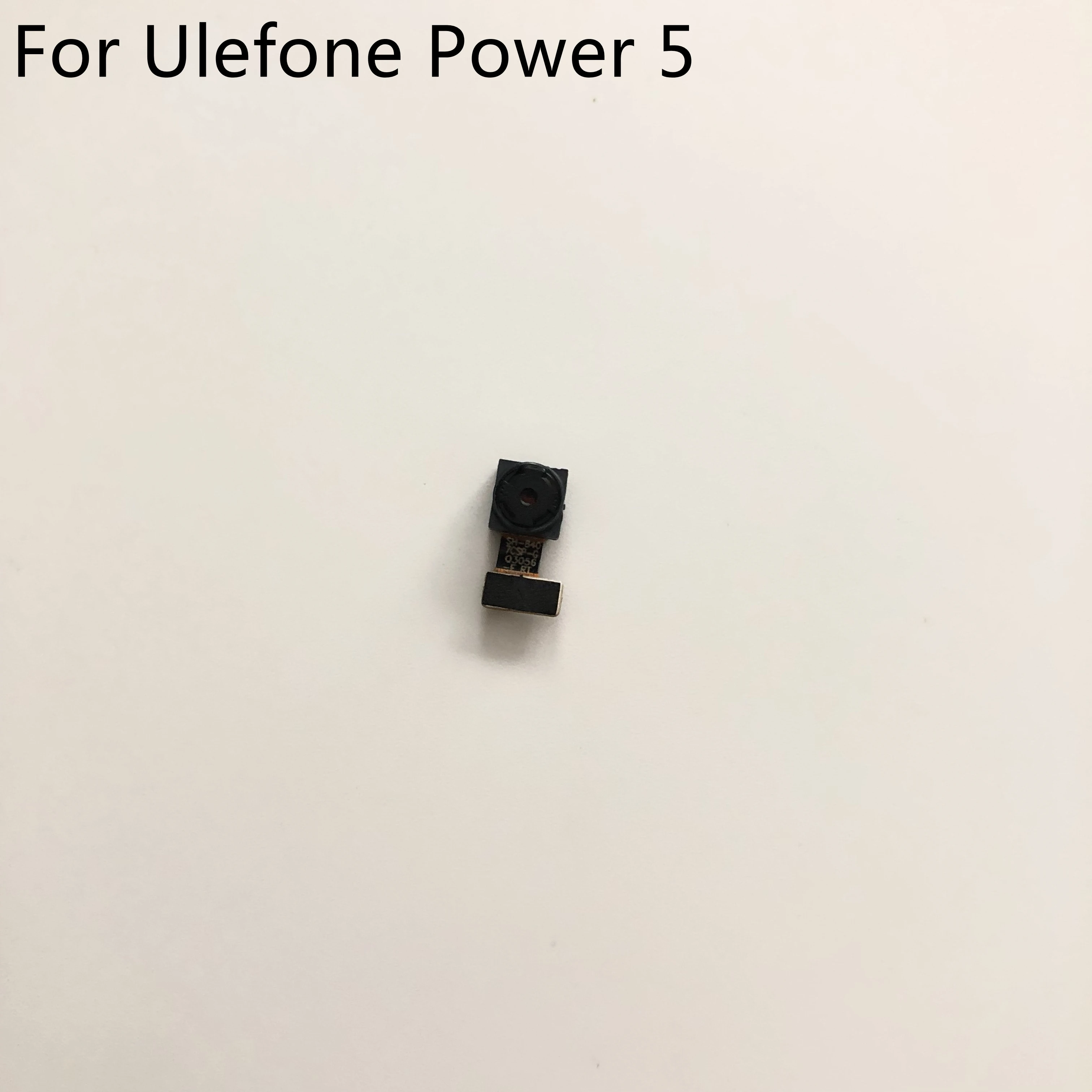 

Used Front Camera 8.0MP Module For Ulefone Power 5 MTK6763 Octa Core 6.0" FHD 2160x1080 4G Smartphone