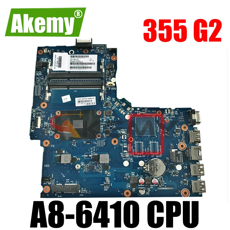 

Akemy 777340-001 777340-501 777340-601 для HP 355 G2 серии Материнская плата для ноутбука с A8-6410 6050A2612501-MB-A02