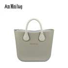 Сумка AMbag Obag O, стильная Водонепроницаемая мини сумка EVA с застежкой-молнией, Холщовая подкладка, красочная кожаная ручка, женская сумочка сделай сам