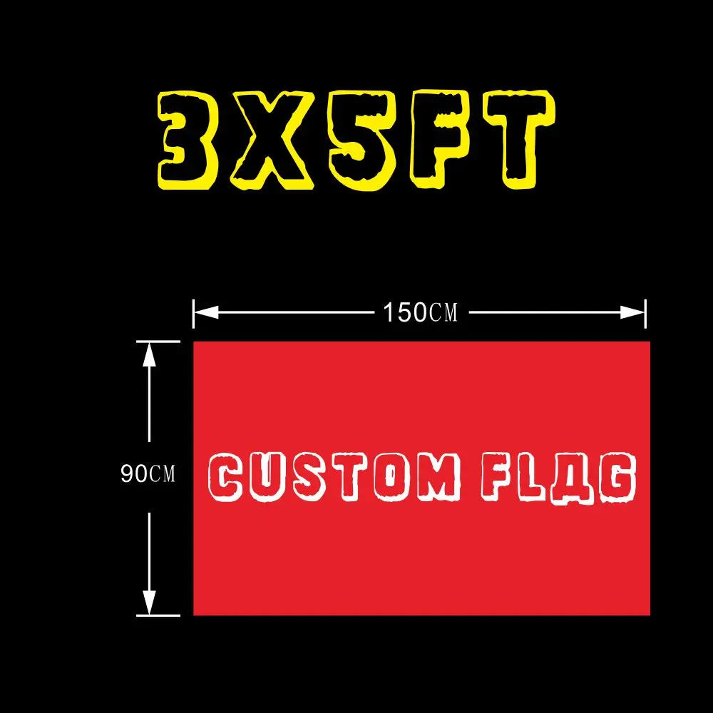 

Customize the flags of all teams in the world 3x5ft 90x150cm flag