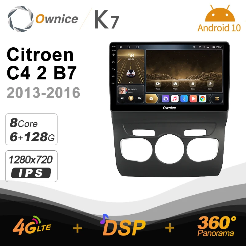 

Android 10.0 6G+128G Ownice K7 Car autoradio Multimedia for Citroen C4 2 B7 2013 - 2016 radio system unit 360 Panorama 4G LTE