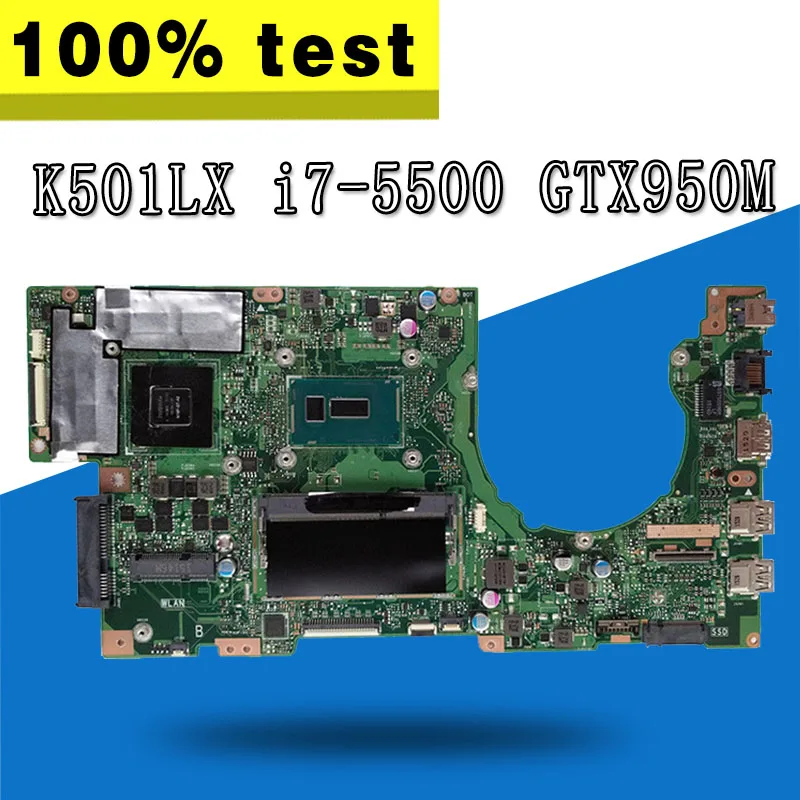 

K501LX материнская плата I7-5500U GTX950 для For Asus K501LN K501LB A501L K501L материнская плата для ноутбука K501LX материнская плата K501LX материнская плата