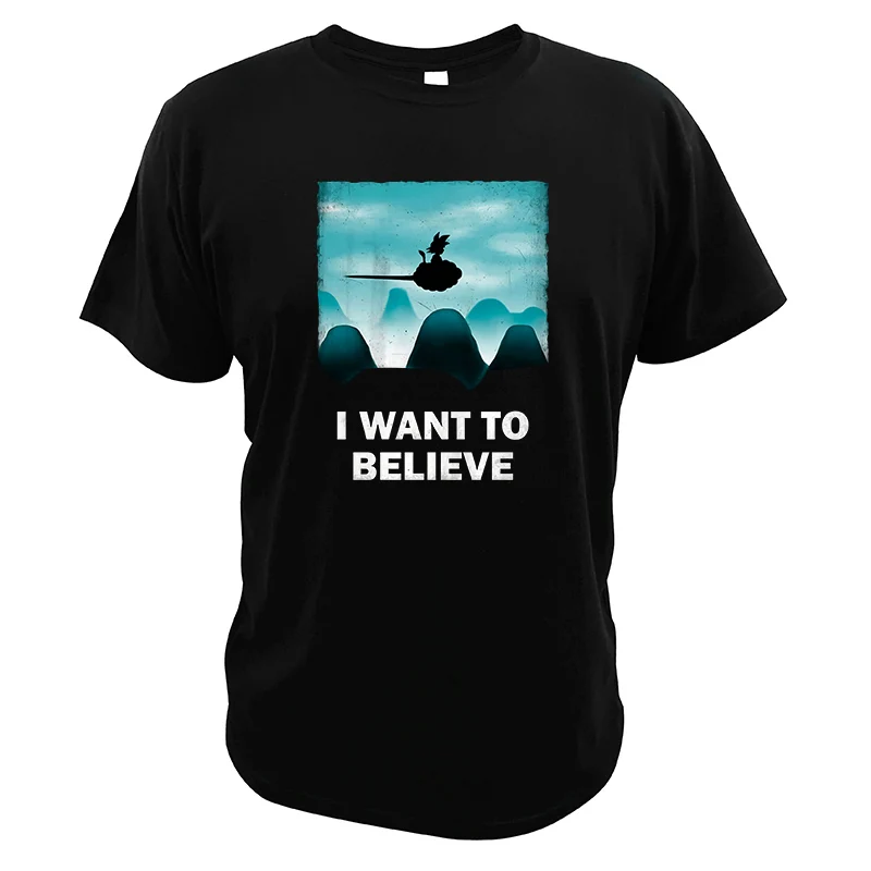 I Want To Believe футболка Гоку какаротто японского аниме Dgital принт крутая уличная Dragon
