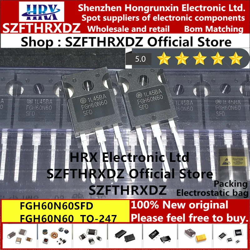 100% Новый оригинальный FGH60N60SFDTU TO 247 FGH60N60SFD TO247 FGH60N60 IGBT транзистор 600V 60A 30 шт/труба (10