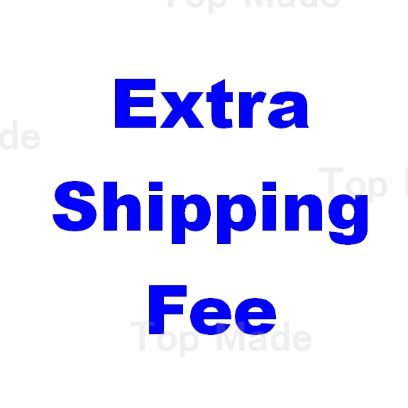

Only Use Extra Link Fee Special Shipping Authorized