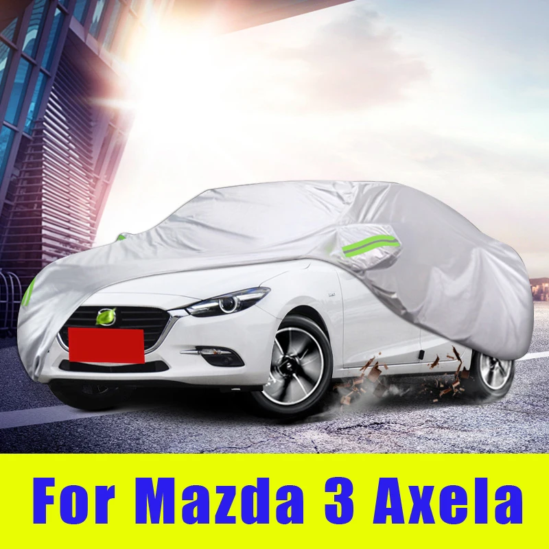 Waterproof full car covers Outdoor Sunshade Dustproof Snow For Mazda 3 Axela 2014-2021 Sedan Hatchback Accessories