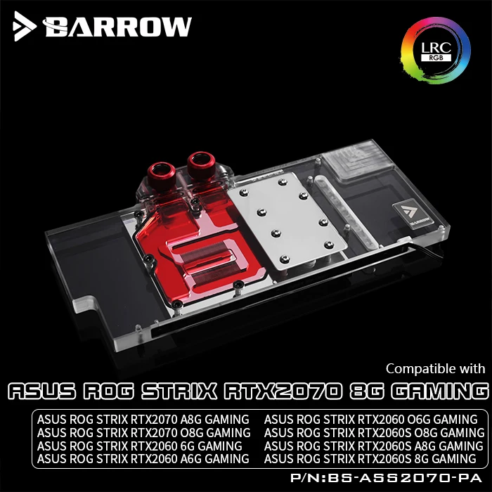 BARROW водяной блок для ASUS ROG STRIX RTX2070 8G GAMING / A8G O8G GAMING/Поддержка оригинальной задней