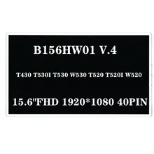 B156HW01 V.4 For Lenovo ThinkPad T520 W520 T520I AUO 15.6 FHD 1920*1080 40pin LCD Screen FRU 04W1544 42T0765