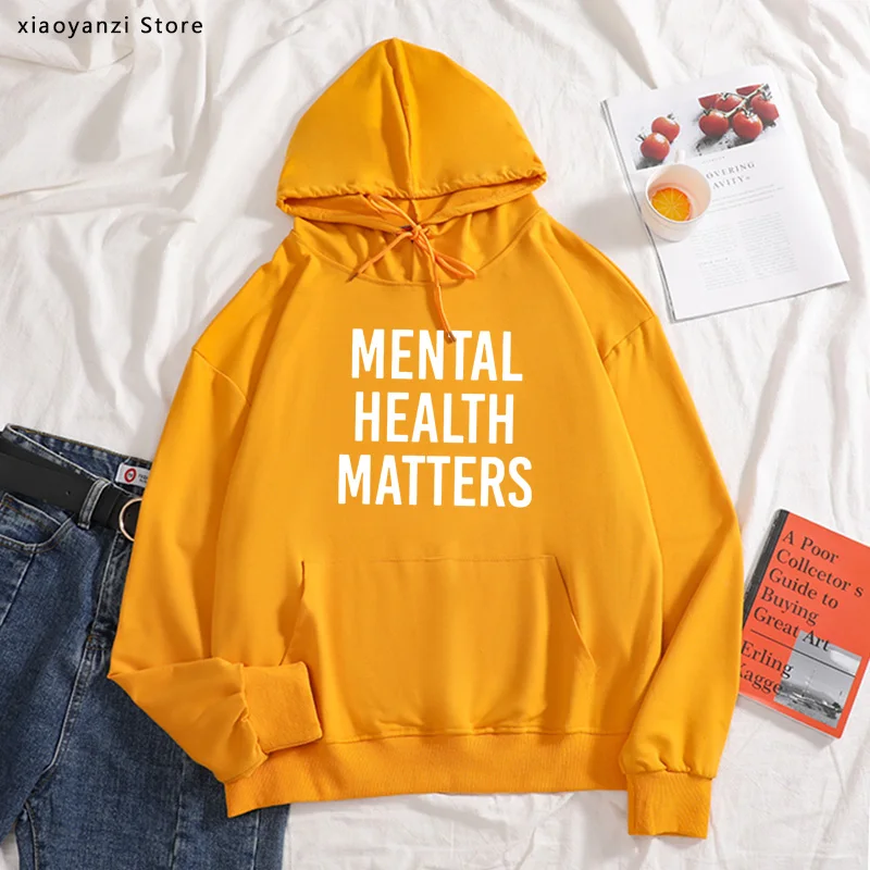 

Mental Health Matters Women hoodies Cotton Casual Funny sweatshirts For Lady Girl pullovers Hipster joggers OT-134