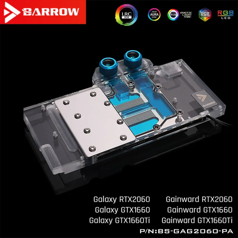 

BARROWBS-GAG2060-PA, LRC 2.0 full coverage graphics card water cooling block for Galaxy / Gainward RTX2060 / GTX1660Ti / GTX1660