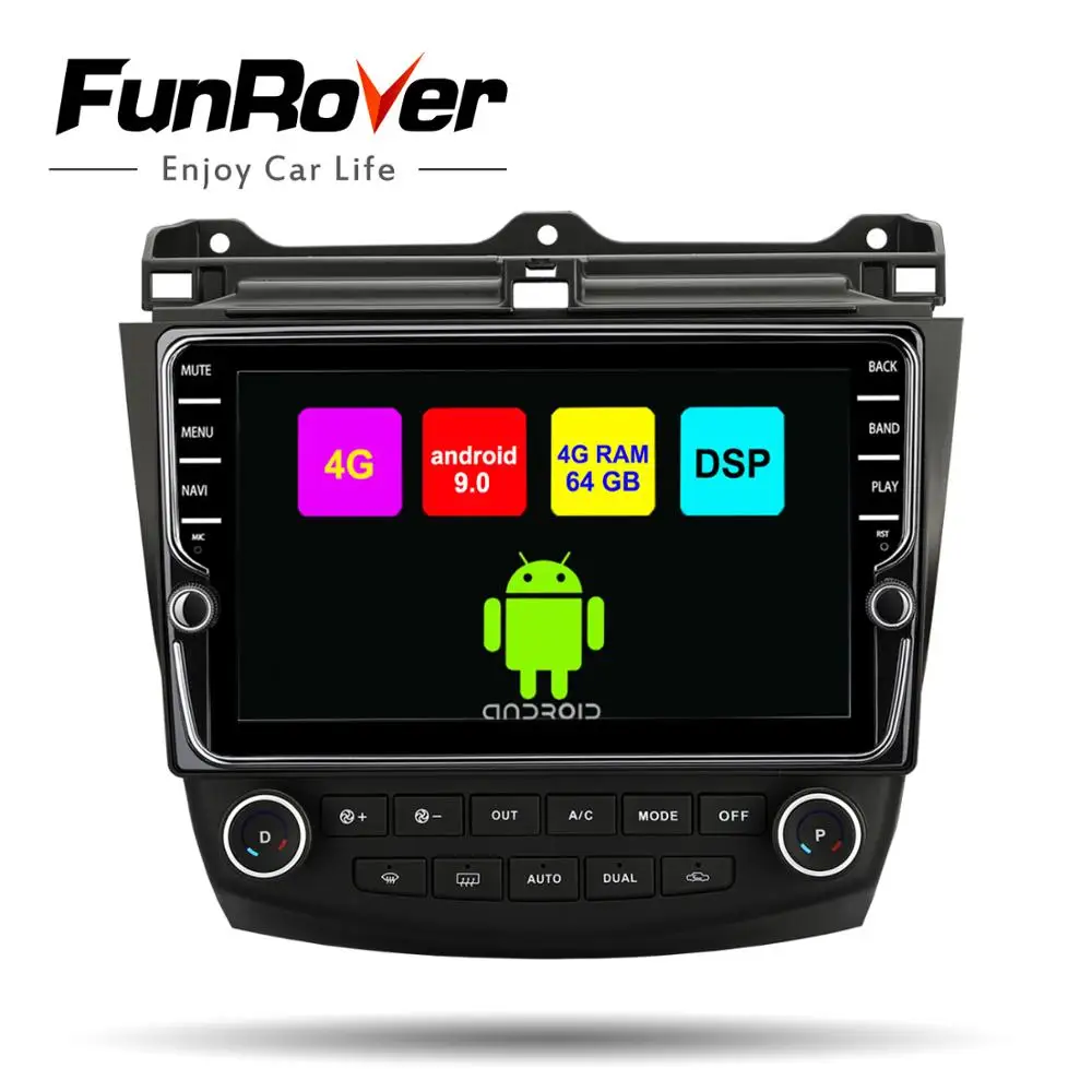 Funrover octa 8 core 2din автомобильный мультимедийный dvd-плеер android 9,0 для Honda Accord 7 2003-2007 SIM радио gps навигация стерео DSP