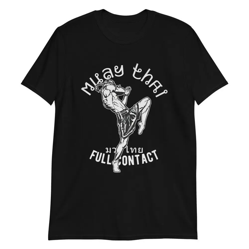 

Muay Thai Full Contact MMA Thailand Kick Boxing T-Shirt. Summer Cotton O-Neck Short Sleeve Mens T Shirt New S-3XL