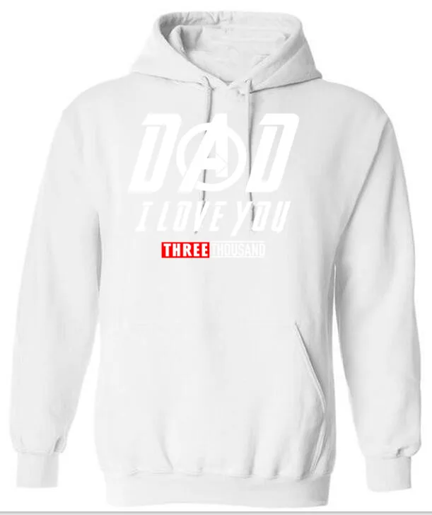 Men hoodies Dad I Love You 3000 Three Thousand Times Awesome Iron man Clothing 2019HG |