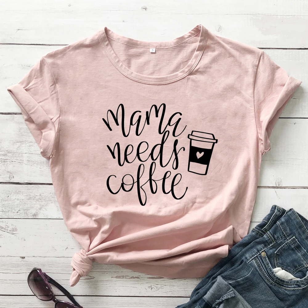 peach-black text Мама потребностей Кофе футболки мама жизни подарок рубашка Повседневное Лето Графический Забавный Футболки-топы Для женщин Мода Костюмы хлопковая Футболка наряд - Цвет: peach-black text