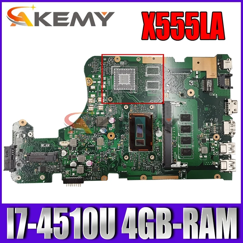 

Akemy X555LD Laptop motherboard for ASUS X555LA X555LAB X555LF X555LJ original mainboard 4GB-RAM I7-4510U GM