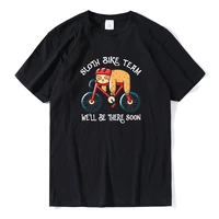 bicycle sloth bike team 100 cotton shirt well be there soon cycling riding funny mens shirt short sleeve funny unisex t shirt
