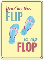 vintage metal sign tin sign you are the flip to my flop flip flop funny home bar kitchen restaurant wall decor sign 12x8inch