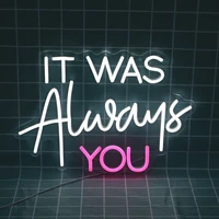 it was always you neon light sign handmade wedding wall decoration letter led bulbs for party home decor bridal gift banner lamp