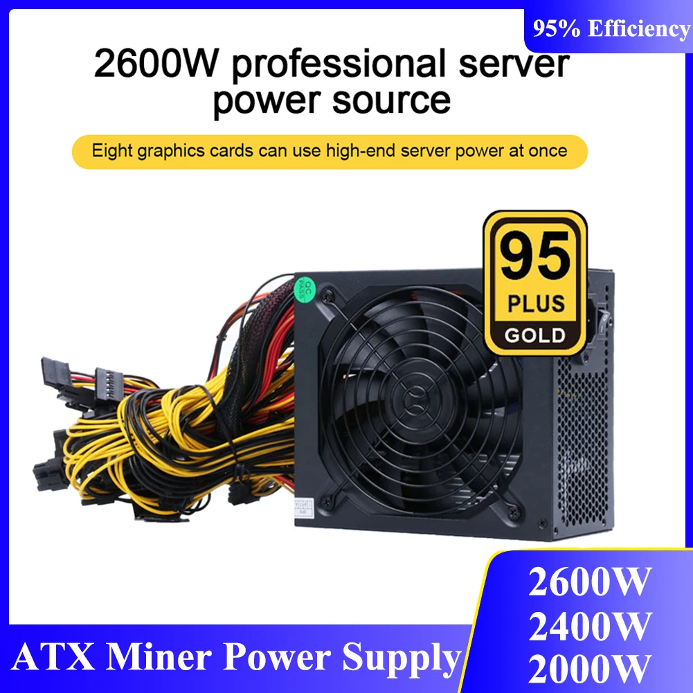 

2021 2600W/2400W/2000W Miner Power Supply 95% High Efficiency AC 180-260V Active PFC ATX Mining Power Source Support 8 GPU Card