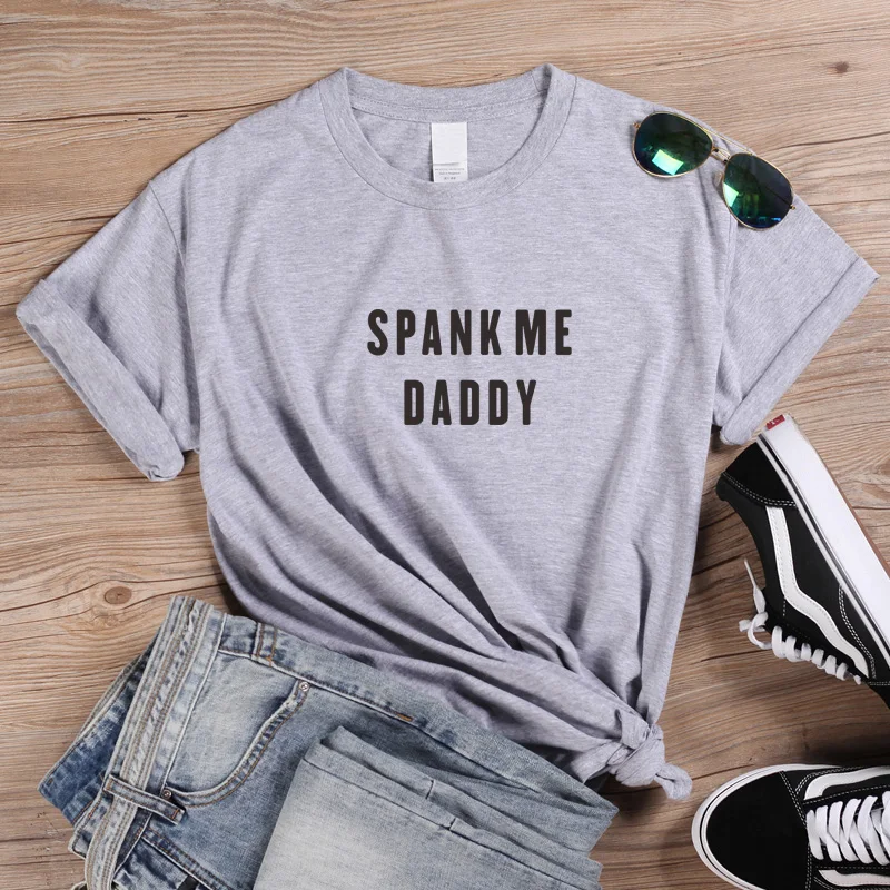 ONSEME Spank Me Daddy футболка женская с коротким рукавом Женская Футболка Harajuku хлопковая Футболка для девочек Kawaii женская одежда Q-265