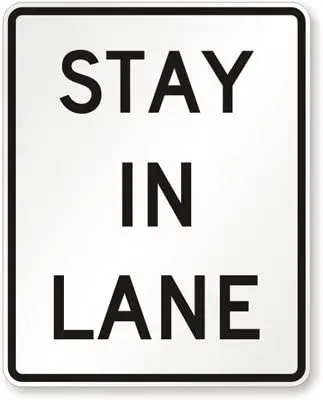 SmartSign "Stay in Lane" MUTCD Compliant Sign | 12" x 8" 3M Engineer Grade Reflective Aluminum