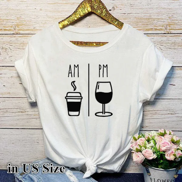 

AM COFFEE PM WINE Printed Tee Shirt Femme Summer Short Sleeve O-neck T Shirts for Women Cotton Loose Black White Tshirt Women