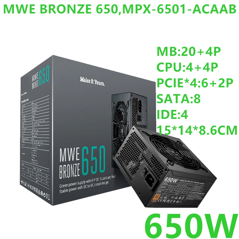 

New PSU For Cooler Master Brand MWE BRONZE 650 ATX Back-line Power Supply 650W Power Supply MPX-6501-ACAAB