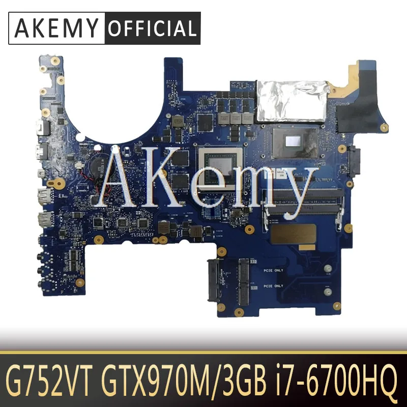 

For For For Asus ROG G752V G752VT G752VY G752VL Laotop Mainboard G752VT Motherboard W/ GTX970M/3GB I7-6700HQ