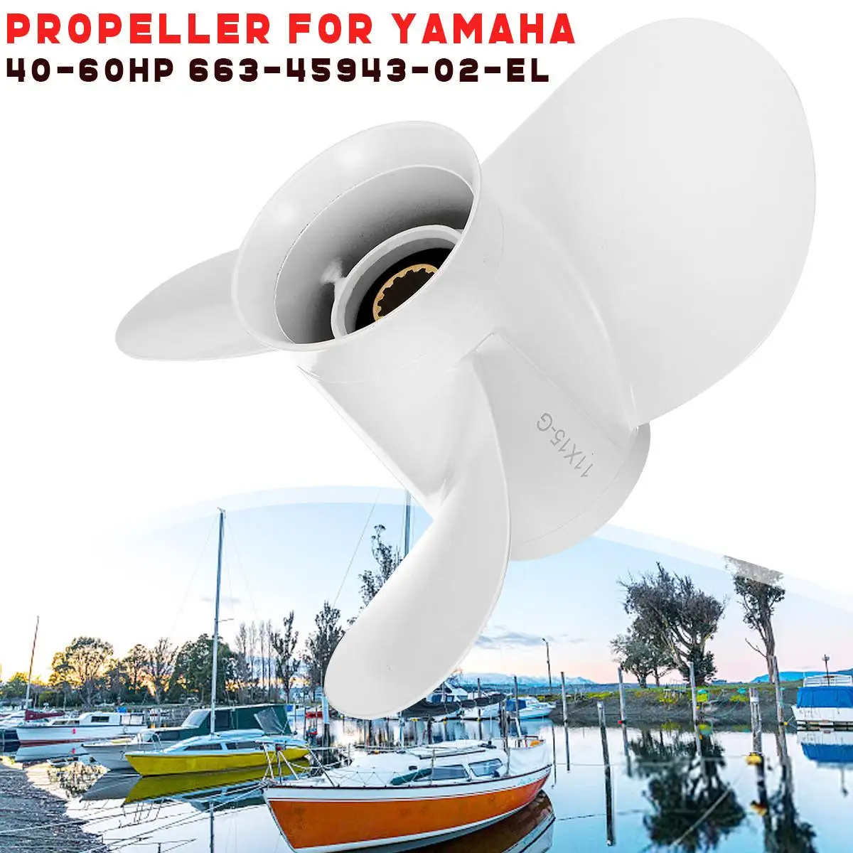 

11x15 алюминиевый подвесной Пропеллер для Yamaha 40-60HP 663-45943-02-EL 3 Лопасти алюминиевый сплав морской подвесной пропеллер