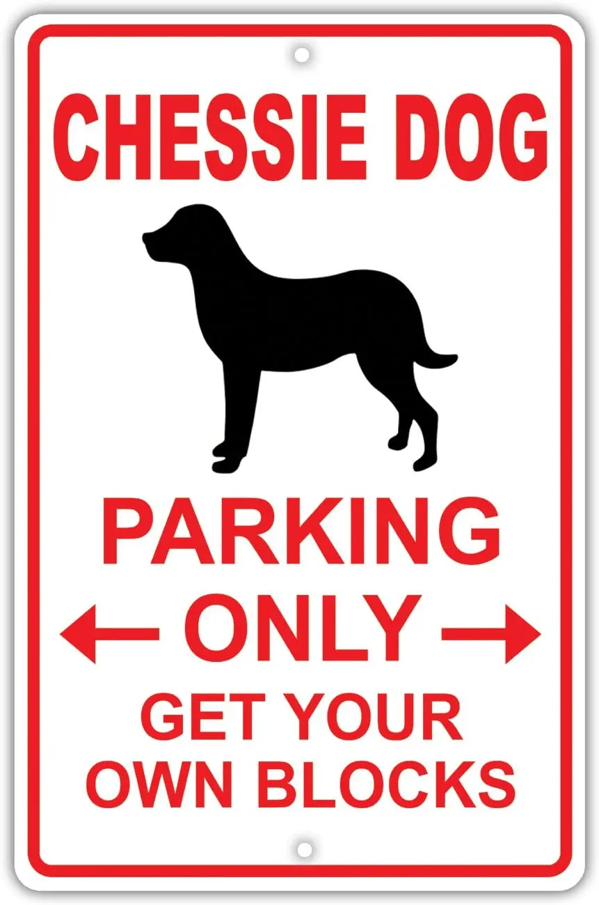 

Chessie Dog Parking Only Owner Novelty Aluminum 8x12 Metal Sign