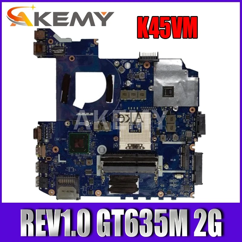 

For Asus K45VM K45VD A45V K45VJ K45VS A85V P45VJ QCL40 LA-8221P REV1.0 GT635M/630M/610M 2G Sistema Laptop Motherboard Mainboard