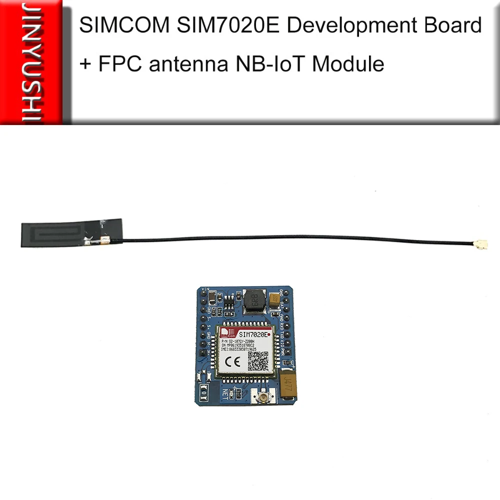 Новое поступление JINYUSHI! Макетная плата SIM7020 SIM7020E + антенна FPC B1/B3/B5/B8/B20/B28 LTE NB IoT M2M