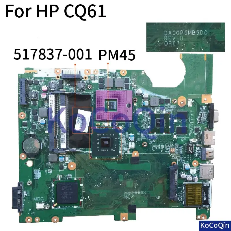 Материнская плата для ноутбука HP CQ61 G61 GeForce G103M материнская плата для ноутбука PM45 DA00P6MB6D0 517837-001 517837-601 Материнская плата для ноутбука HP CQ61 G61 GeForce G103M материнская плата для ноутбука PM45 DA00P6MB6D0 517837-001 517837-601