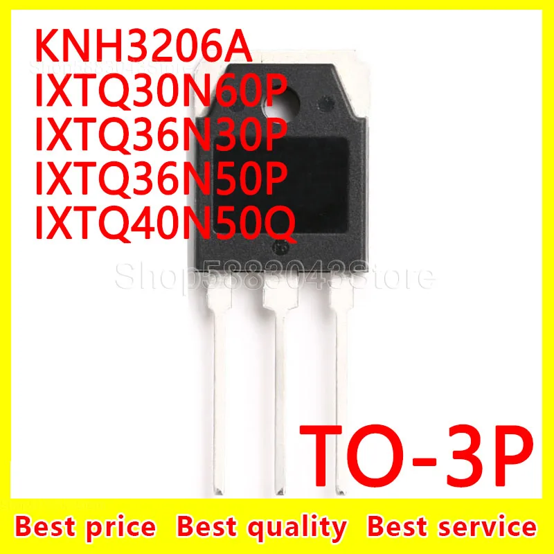 

(10pcs)100% new original KNH3206A IXTQ30N60P IXTQ36N30P IXTQ36N50P IXTQ40N50Q TO-3P