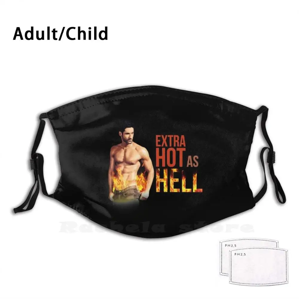 

Extra Hot As Hell Print Washable Filter Anti Dust Mouth Mask Lucifer Lucifer Morningstar Devil Demon Desire Bad Angel Fallen