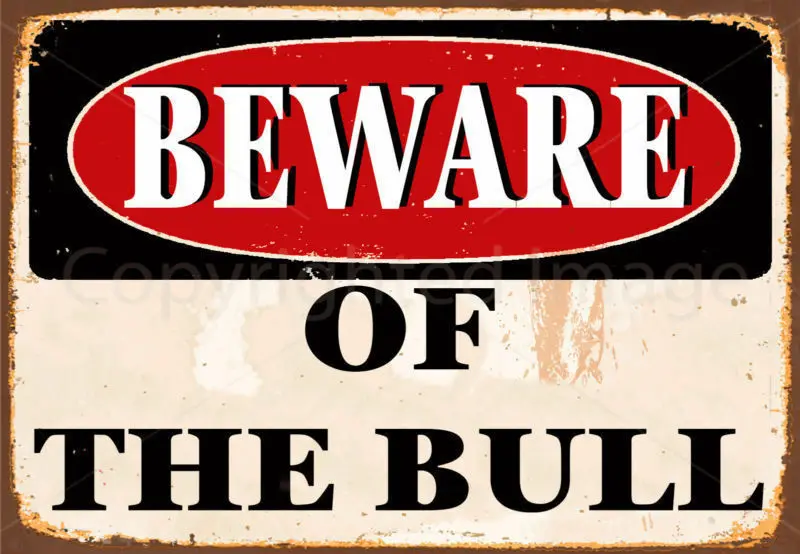 

BEWARE OF THE BULL METAL TIN SIGN POSTER WALL PLAQUE