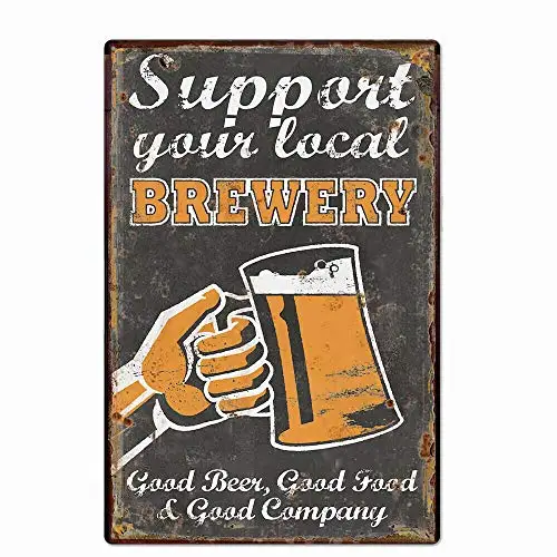 

Support Your Local Brewery Metal Tin Sign 8x12 Inch Wall Decor Sign