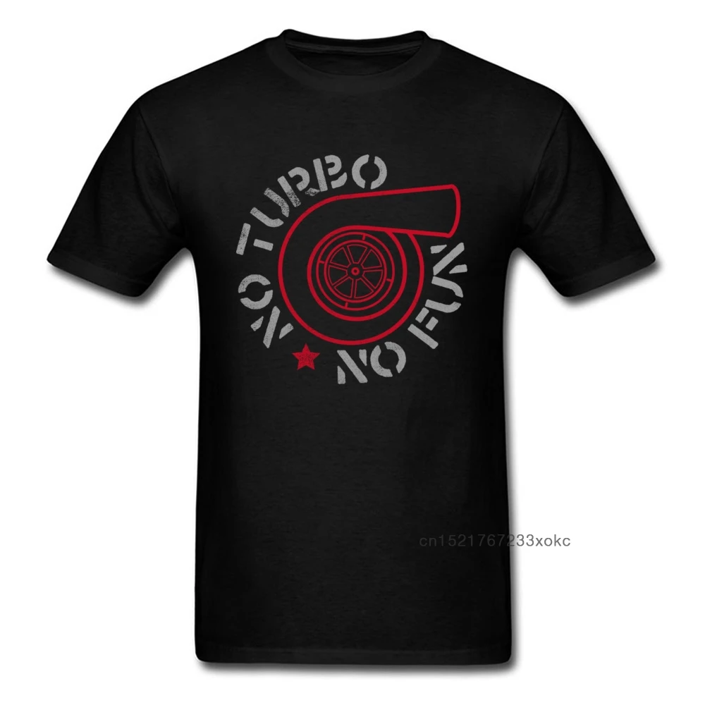 

No Turbo No Fun T Shirt Men T-shirt Hipster Tops Tees Black Tshirt Letter Clothing O Neck Cotton Streetwear Young Style