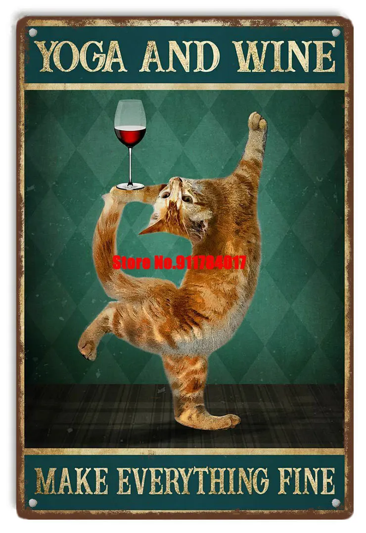 

Кошка йога и вино сделать все изящный металлический жестяной знак настенный плакат Металлические постеры железная живопись потертый шик Бар Паб мужское настенное искусство