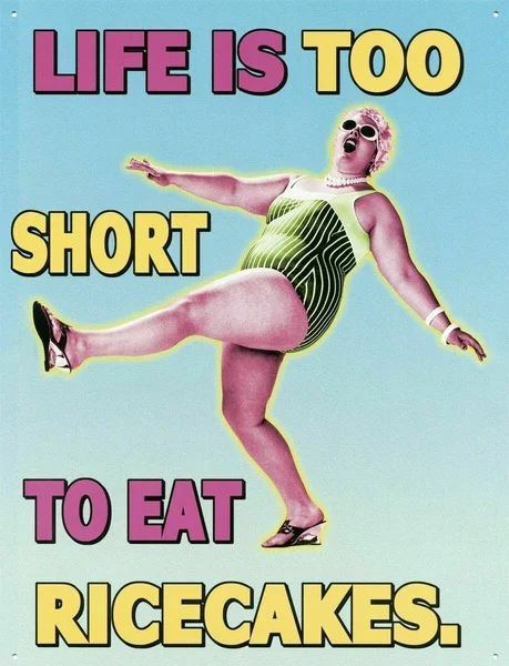 

Vintage Replica Tin Metal Sign Life's Too Short To Eat Rice Cakes Ricecakes
