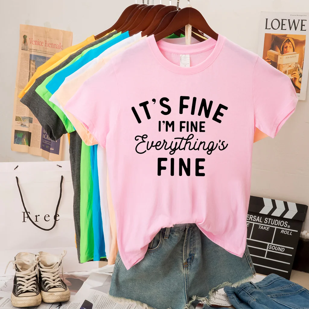 

It's fine I'm fine T-shirt mother's Day T-shirt jy02301