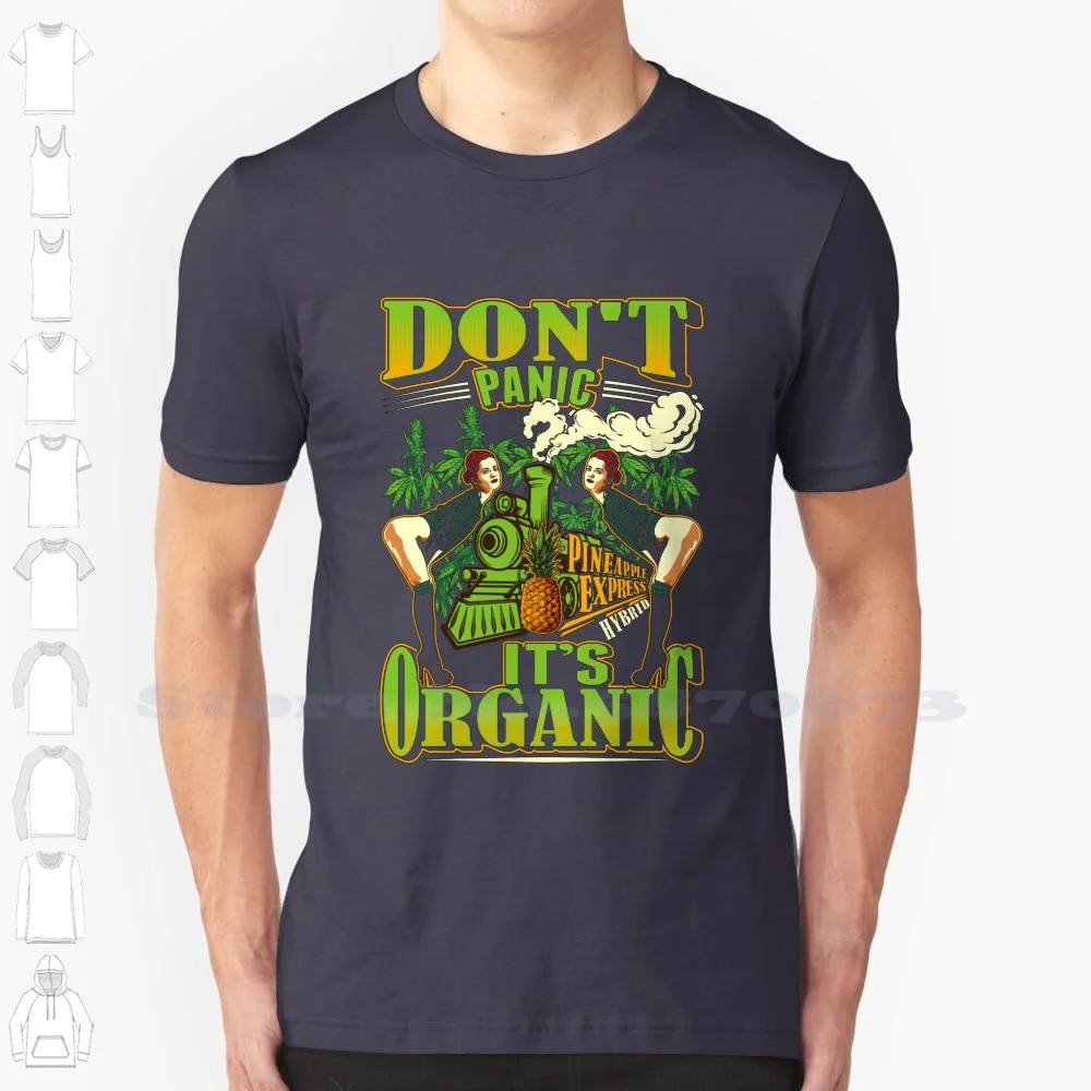 

Don'T Panic It'S Organic Pine Express Hybrid Leaf Gift Custom Funny Hot Sale Tshirt Dont Panic Dont Panic Dont Panic Dont Panic