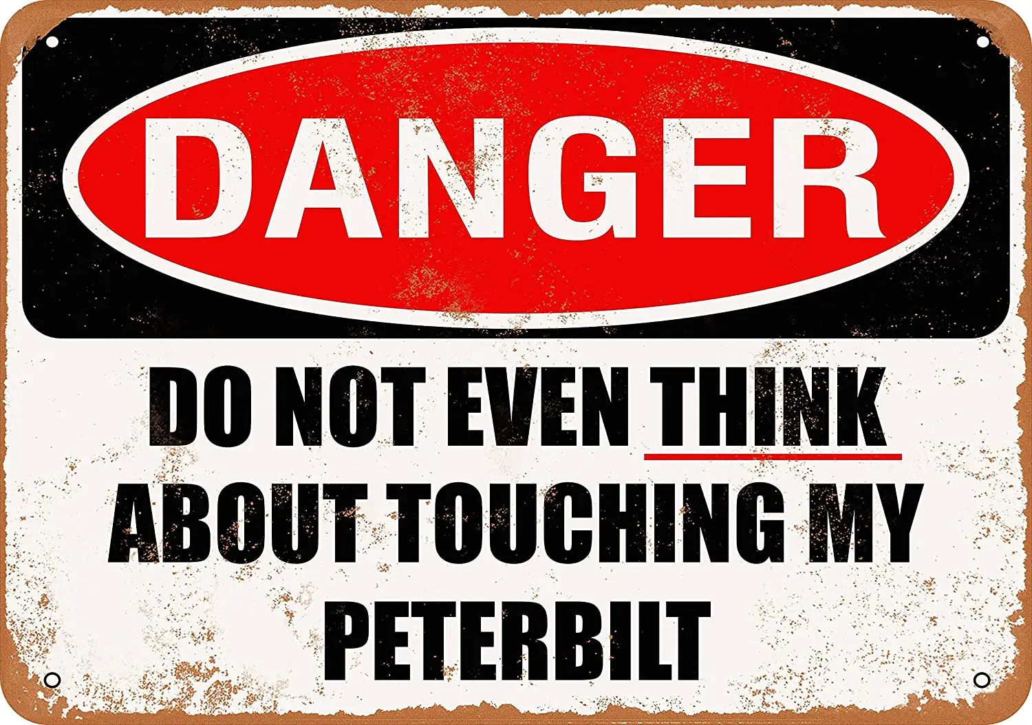 

WallColor 8*12 Metal Sign Do Not Touch My Peterbilt Vintage Look