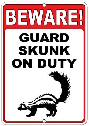 

Beware! Guard Skunk On Duty Funny Quote 12 X 8 Inches Metal Tin Sign