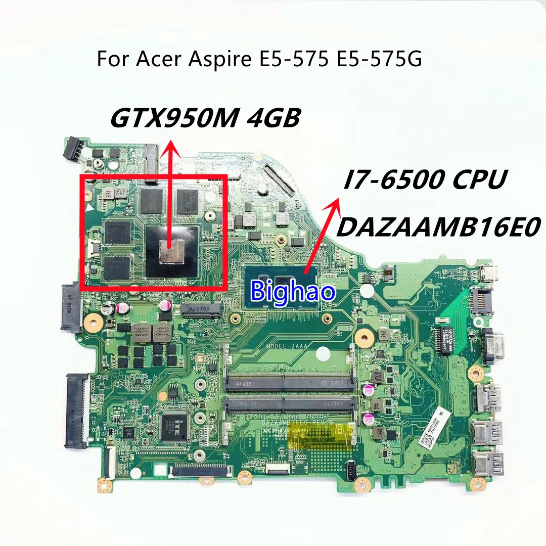 

For Acer Aspire E5-575 E5-575G Laptop motherboard SR2EZ i7-6500 CPU N16P-GT-A2 GPU DAZAAMB16E0 ZAA DDR4 mainboard 100% tested ok