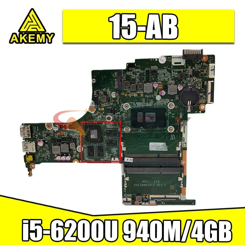 

830602-001 для HP Pavilion 15T-AB100 15-AB материнская плата для ноутбука SR2EY i5-6200U 940M/4 ГБ GPU 830602-601 830602-501 DAX1BMB1AF0 X1B